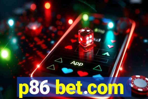 p86 bet.com